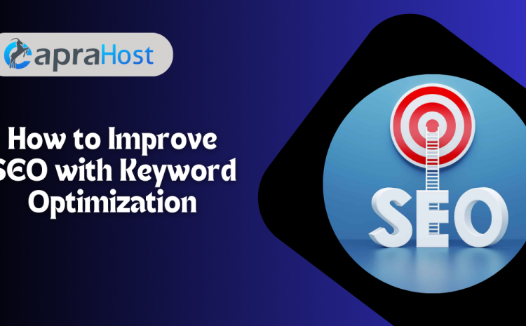 How to Improve SEO with Keyword Optimization