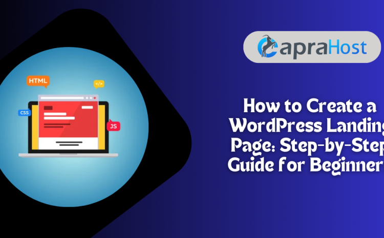 How to Create a WordPress Landing Page