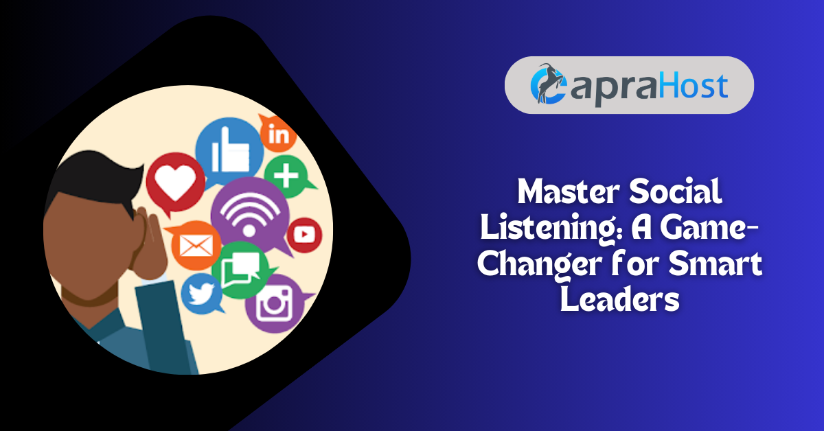 Master Social Listening A Game-Changer for Smart Leaders