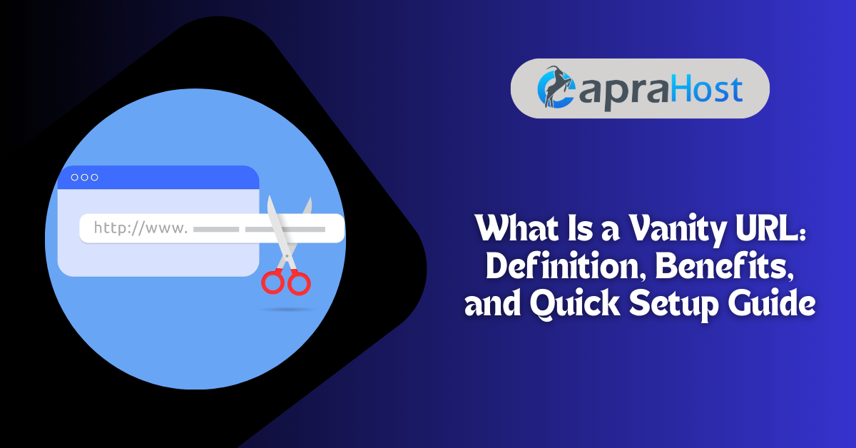 What Is a Vanity URL Definition, Benefits, and Quick Setup Guide
